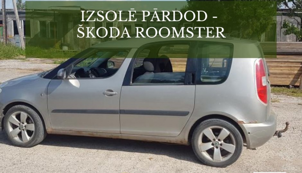 IZSOLĒ TIEK PĀRDOTA KUSTAMĀ MANTA - AUTOMAŠĪNAS ŠKODA ROOMSTER