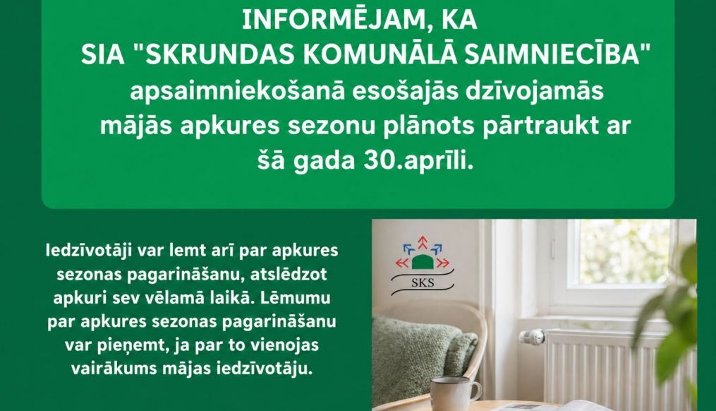 PAR APKURES SEZONAS PĀRTRAUKŠANU